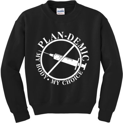 Plan-Demic My Body My Choice Kids Sweatshirt
