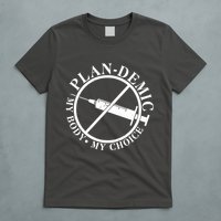 Plan-Demic My Body My Choice T-Shirt