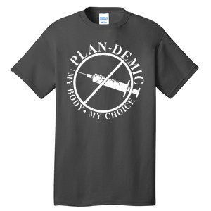 Plan-Demic My Body My Choice Tall T-Shirt