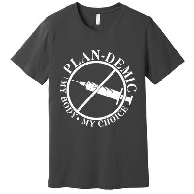 Plan-Demic My Body My Choice Premium T-Shirt