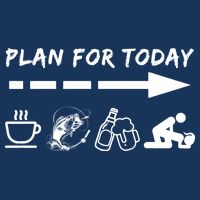 Plan For Today Coffee Fishing Beer Sex Apron