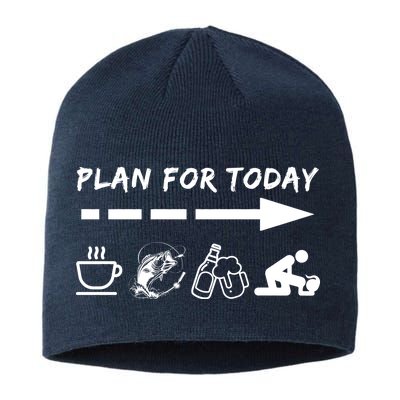 Plan For Today Coffee Fishing Beer Sex Sustainable Beanie