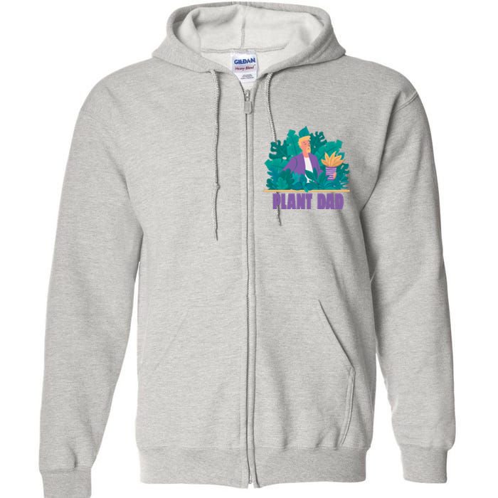 Plant Dad Full Zip Hoodie