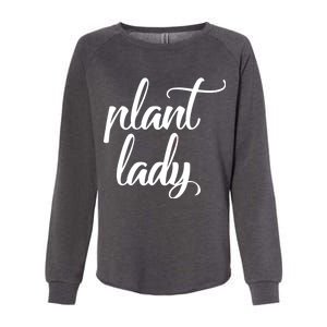 Plant Lady Mom Mother Gardening Funny Womens California Wash Sweatshirt