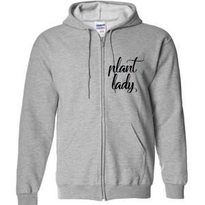 Plant Lady Mom Mother Gardening Funny Full Zip Hoodie