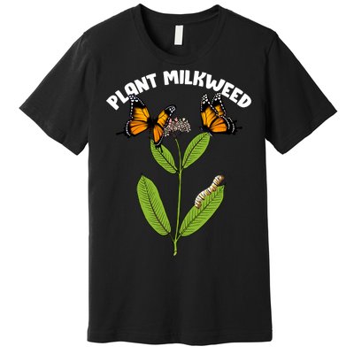 Plant Milkweed Premium T-Shirt