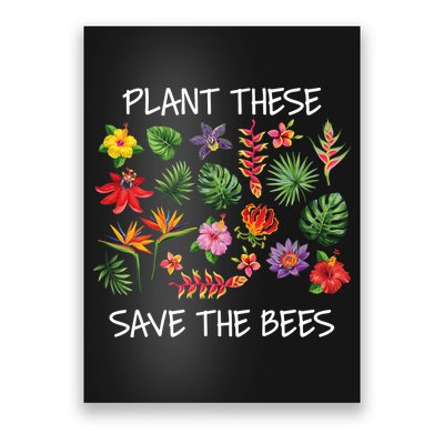 Plant These Save Bees Poster