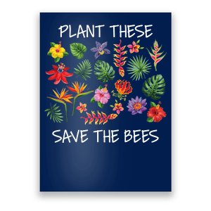 Plant These Save Bees Poster