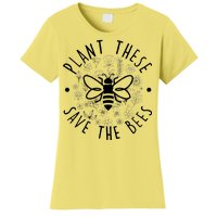 Plant These Save The Bees Women's T-Shirt