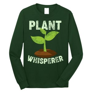 Plant Whisperer Garden Plant Lover Long Sleeve Shirt