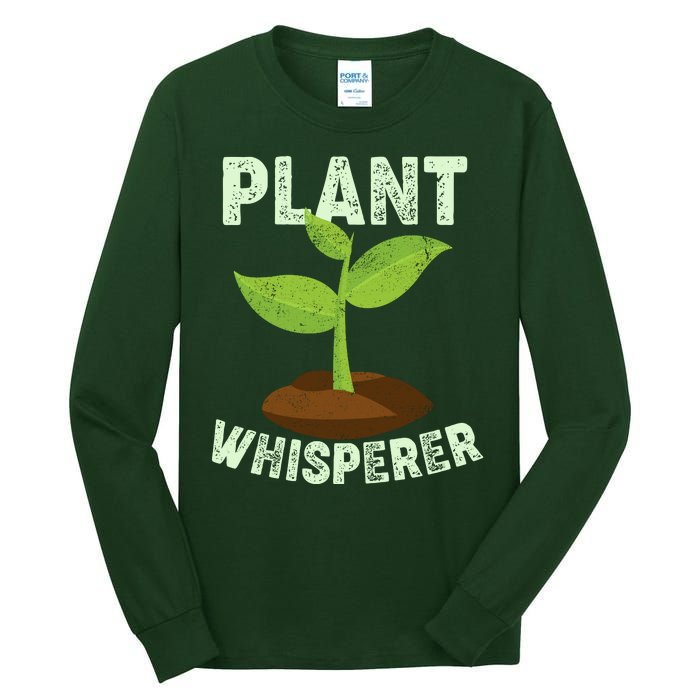 Plant Whisperer Garden Plant Lover Tall Long Sleeve T-Shirt