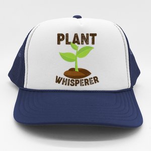 Plant Whisperer Garden Plant Lover Trucker Hat