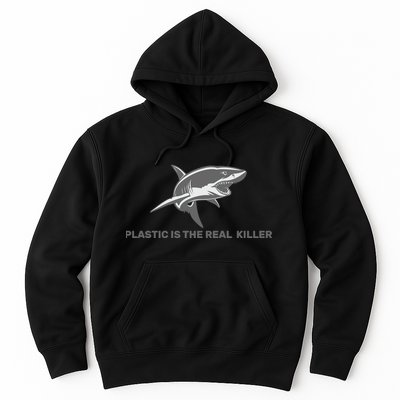 Plastic is the Real Killer Hoodie