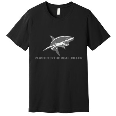 Plastic is the Real Killer Premium T-Shirt