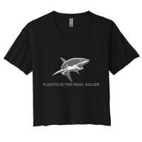 Plastic is the Real Killer Women's Crop Top Tee