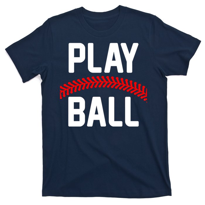 Play Ball Baseball and Softball Players T-Shirt