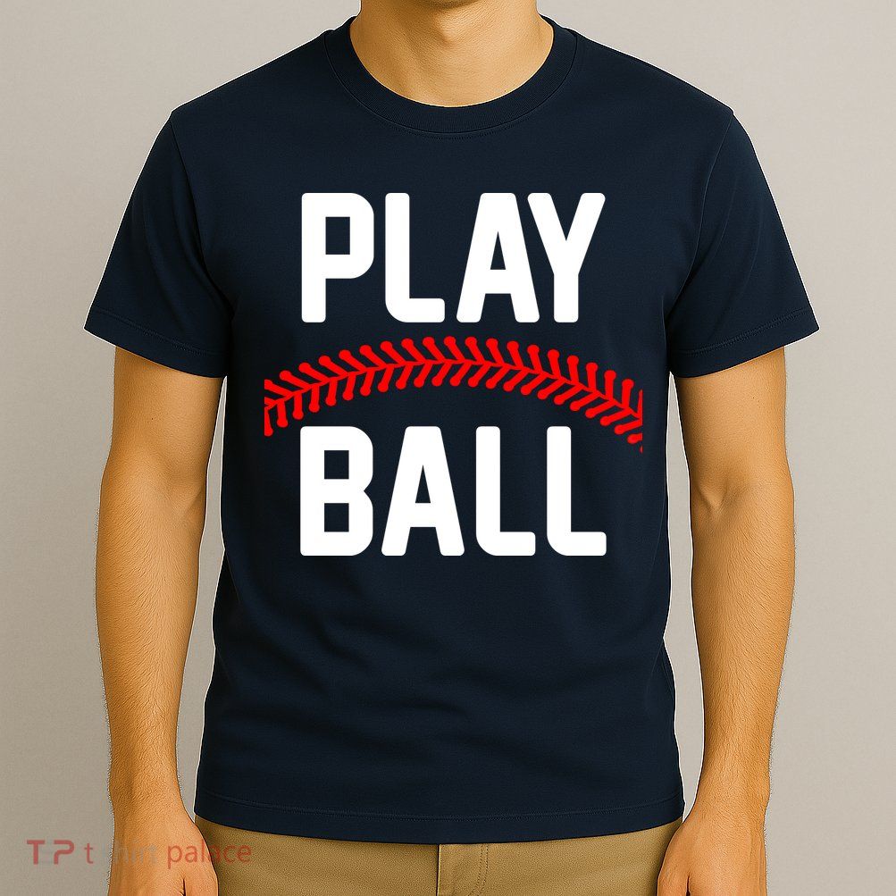 Play Ball Baseball and Softball Players T-Shirt