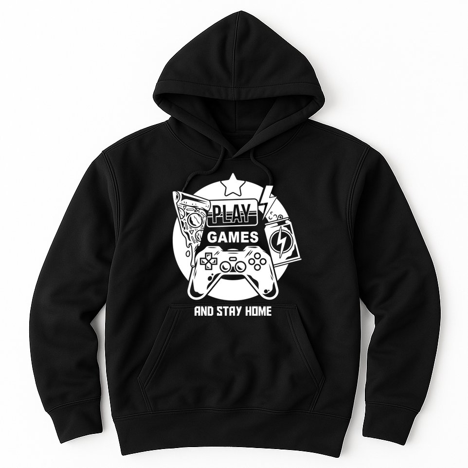 Play Games And Stay Home Hoodie