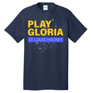 Play Gloria St. Louis Hockey Tall T-Shirt