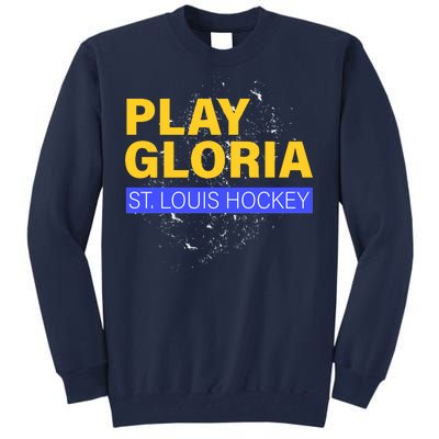 Play Gloria St. Louis Hockey Tall Sweatshirt