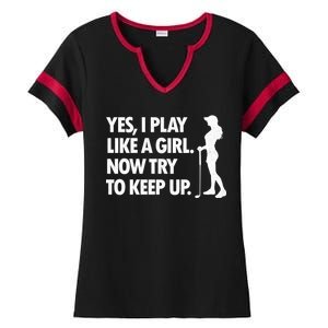 Play Golf Like A Girl Try To Keep Up Ladies Halftime Notch Neck Tee