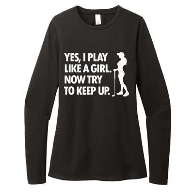 Play Golf Like A Girl Try To Keep Up Womens CVC Long Sleeve Shirt