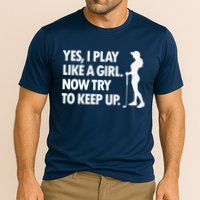 Play Golf Like A Girl Try To Keep Up Cooling Performance Crew T-Shirt