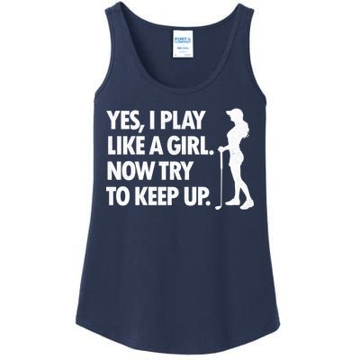 Play Golf Like A Girl Try To Keep Up Ladies Essential Tank