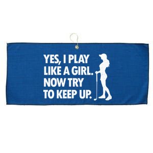 Play Golf Like A Girl Try To Keep Up Large Microfiber Waffle Golf Towel