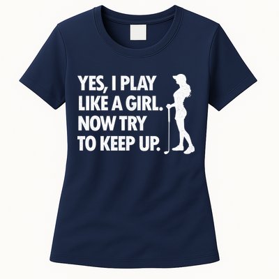 Play Golf Like A Girl Try To Keep Up Womens T-Shirt