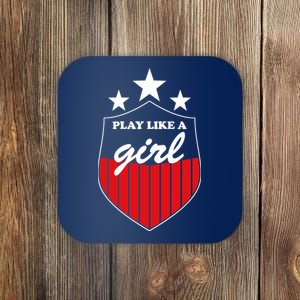 Play Like A Girl Coaster