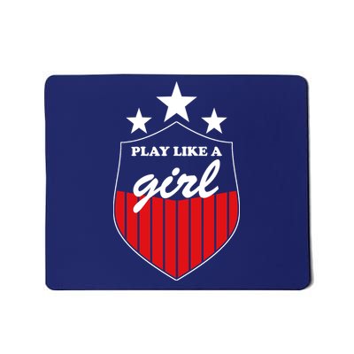 Play Like A Girl Mousepad