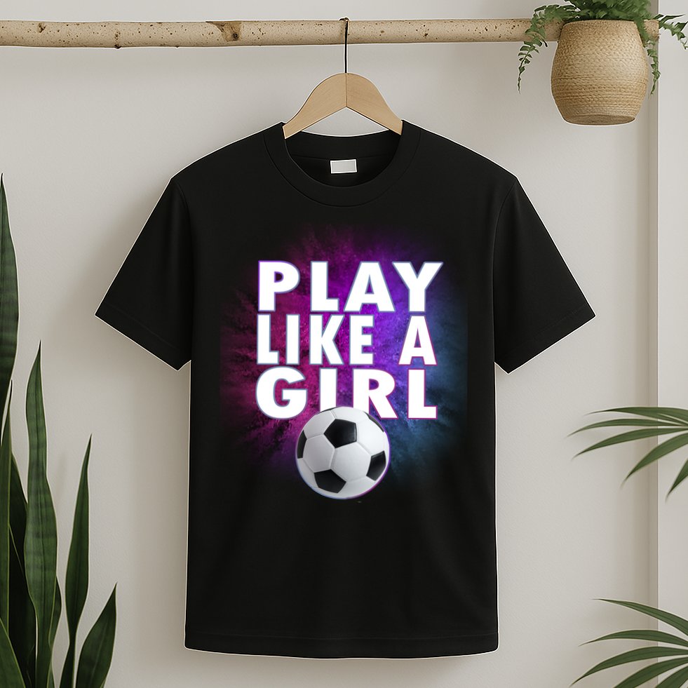 Play Like A Girl Womens Soccer T-Shirt