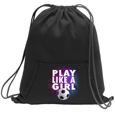 Play Like A Girl Womens Soccer Sweatshirt Cinch Pack Bag