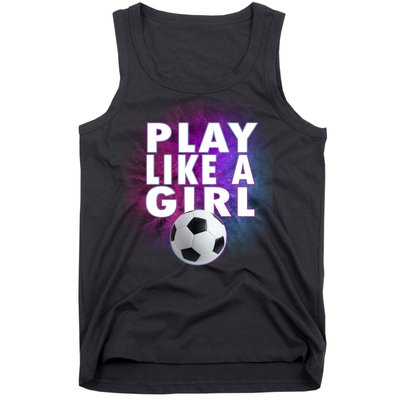 Play Like A Girl Womens Soccer Tank Top