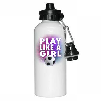 Play Like A Girl Womens Soccer Aluminum Water Bottle