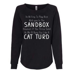 Play Nice Sandbox Cat Turd Womens California Wash Sweatshirt