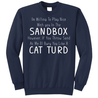 Play Nice Sandbox Cat Turd Sweatshirt