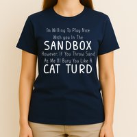 Play Nice Sandbox Cat Turd T-Shirt