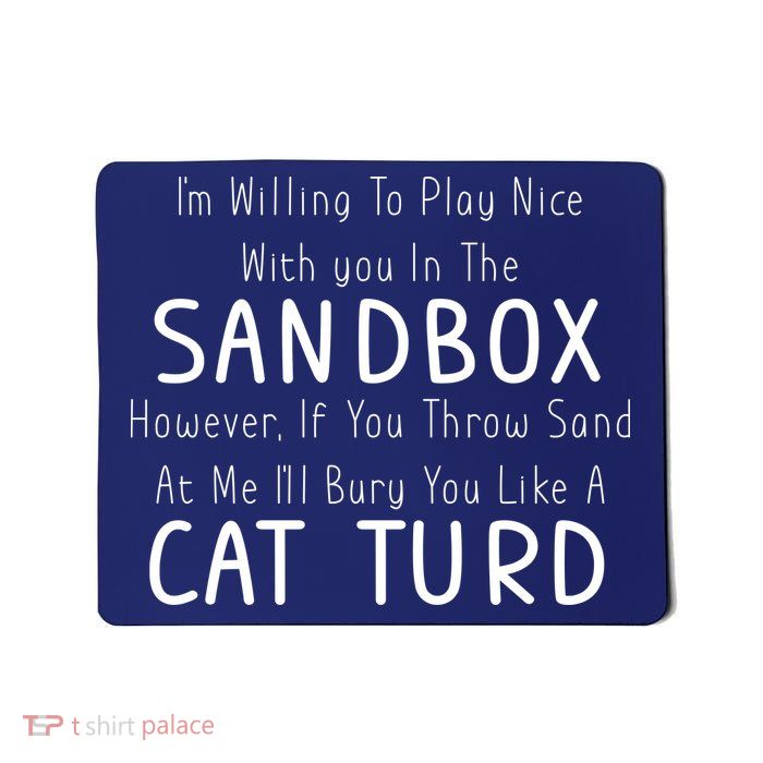 Play Nice Sandbox Cat Turd Mousepad