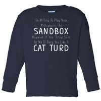 Play Nice Sandbox Cat Turd Toddler Long Sleeve Shirt