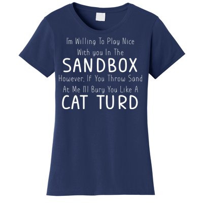 Play Nice Sandbox Cat Turd Women's T-Shirt