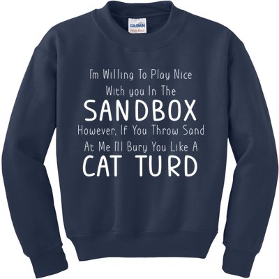 Play Nice Sandbox Cat Turd Kids Sweatshirt