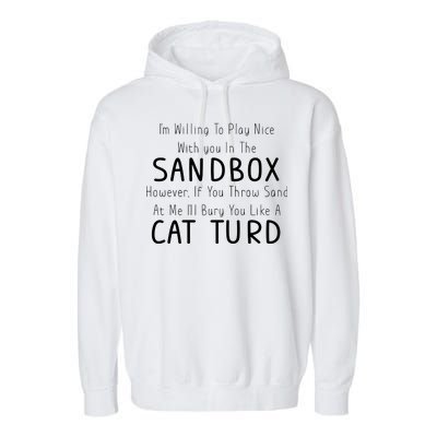 Play Nice Sandbox Cat Turd Garment-Dyed Fleece Hoodie