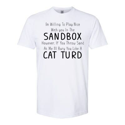 Play Nice Sandbox Cat Turd Softstyle CVC T-Shirt