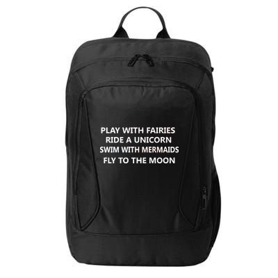 Play With Fairies Ride A Unicorn Swim With Mermaid City Backpack