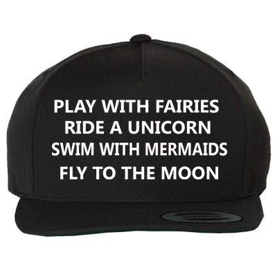 Play With Fairies Ride A Unicorn Swim With Mermaid Wool Snapback Cap