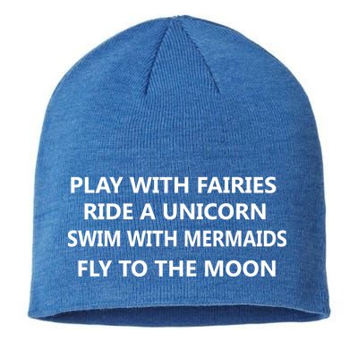 Play With Fairies Ride A Unicorn Swim With Mermaid Sustainable Beanie