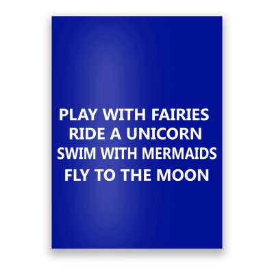 Play With Fairies Ride A Unicorn Swim With Mermaid Poster