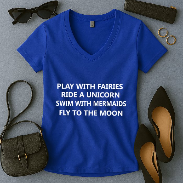 Play With Fairies Ride A Unicorn Swim With Mermaid Women's V-Neck T-Shirt